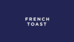 French Toast Discount Code